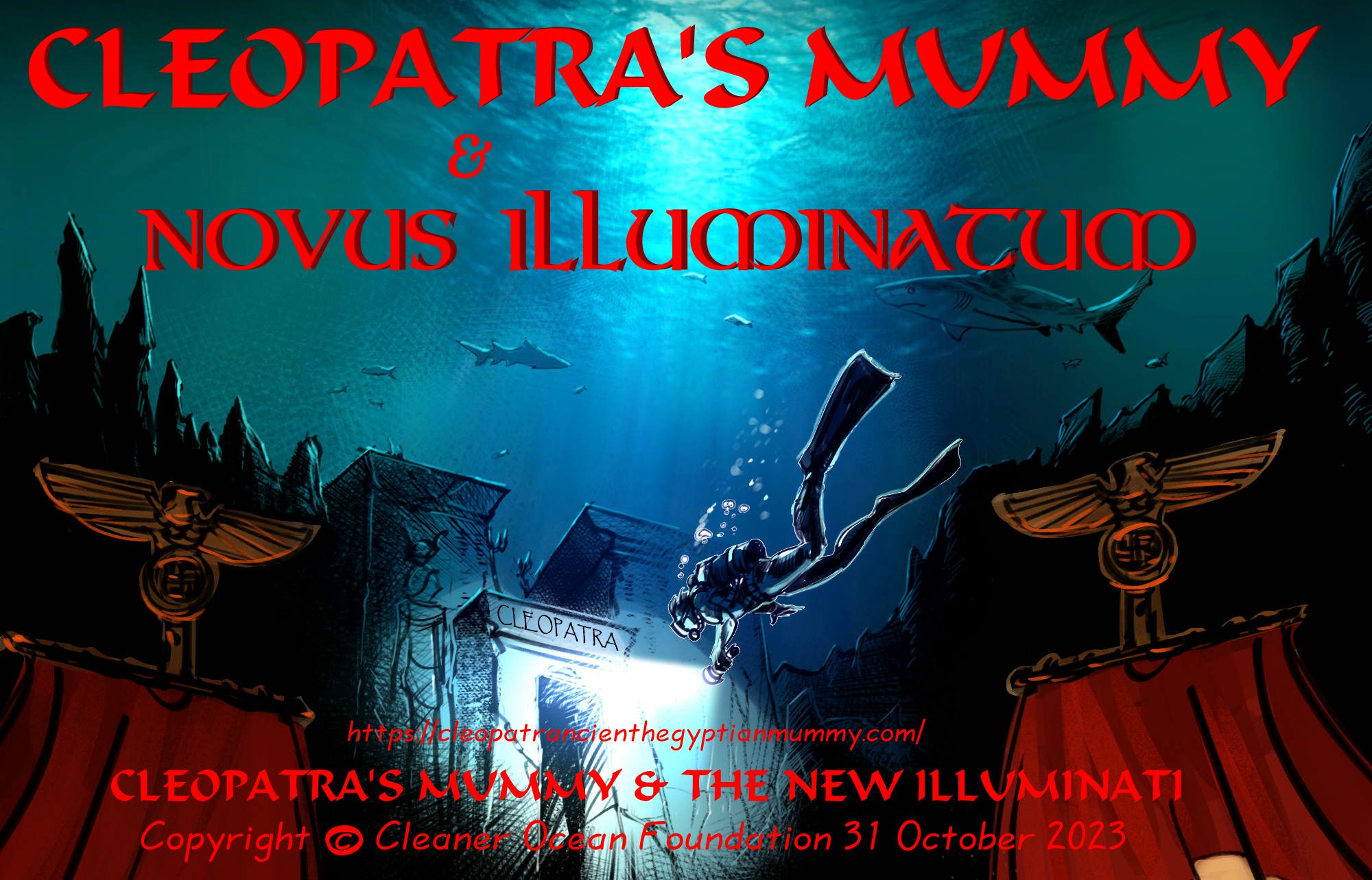 Cleopatra's Mummy and the New Illuminati: Novus Illuminatum - Copyright illustration 31st October 2023 - Cleaner Ocean Foundation - All rights reserved